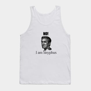 No! I am Sisyphus Tank Top